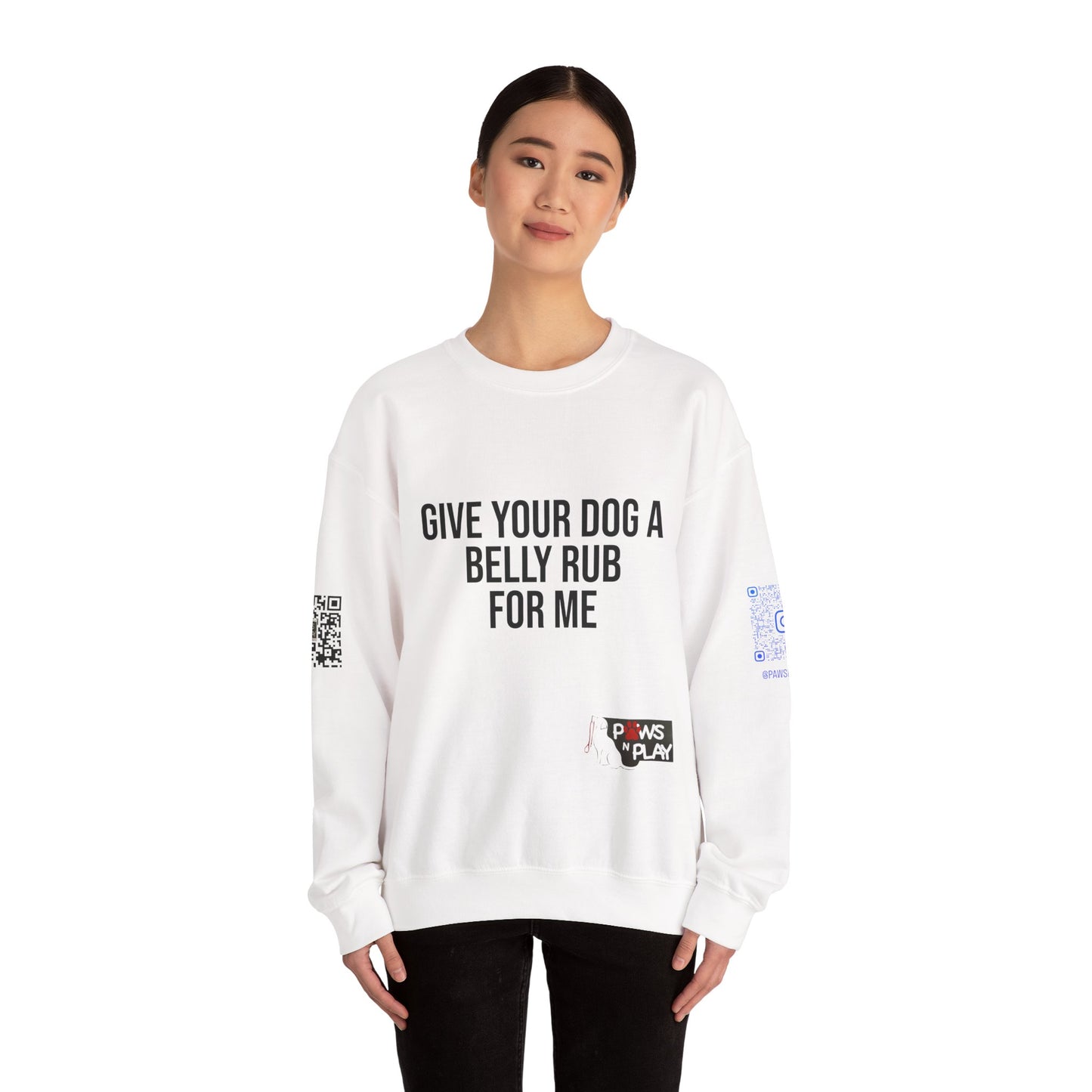 PNP Sweatshirt - Give Your Dog a Belly Rub