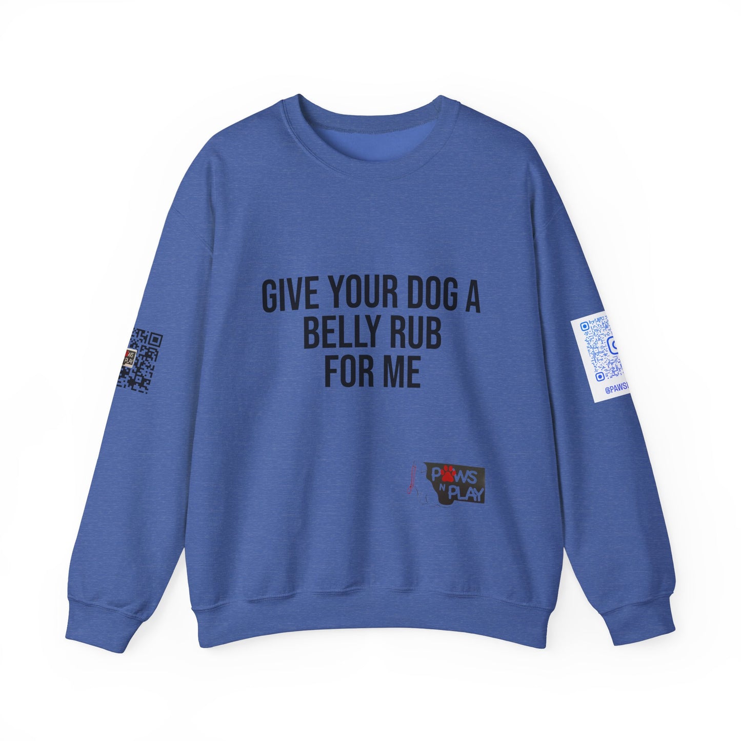 PNP Sweatshirt - Give Your Dog a Belly Rub